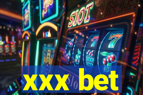 xxx bet